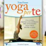 Yoga Per Te, di Tara Fraser - recensione
