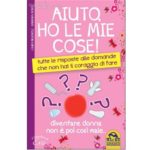 Aiuto ho le mie cose