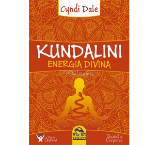 Kundalini Energia Divina, di Cyndi Dale, Macro Edizioni