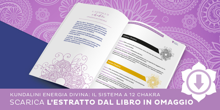 Scarica l'estratto gratuito da Kundalini Energia Divina sui 12 chakra