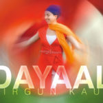 Dayaal, di Sirgun Kaur