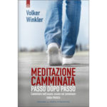 Meditazione Camminata, di Volker Winkler