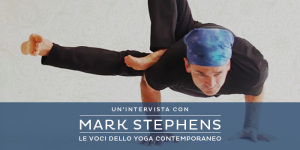 Intervista a Mark Stephens, insegnante di yoga
