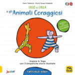 Lillo e Lalla e gli Animali Coraggiosi