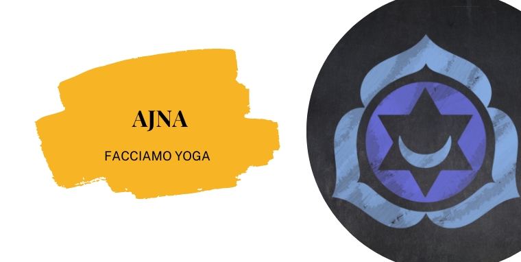 Ajna, il sesto chakra