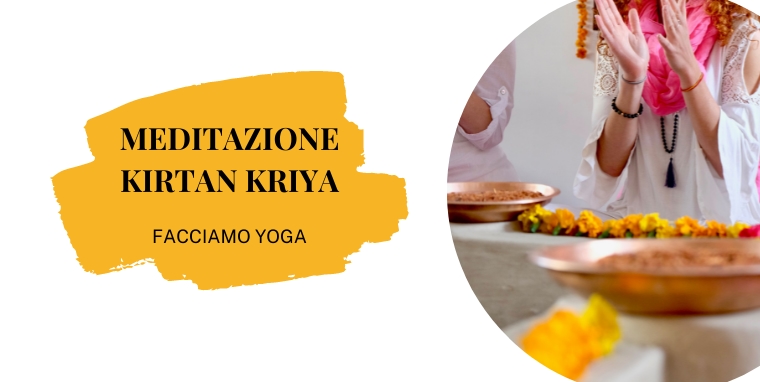 Meditazione Kirtan Kriya