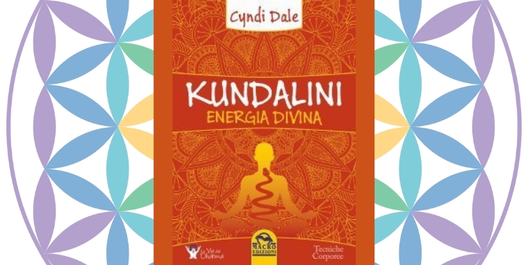 Kundalini Energia Divina di Cyndi Dale