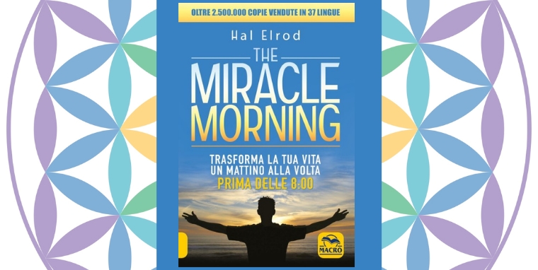 The Miracle Morning, di Hal Elrod