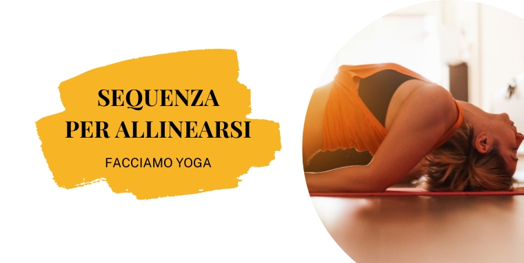 sequenza per allinearsi- yoga