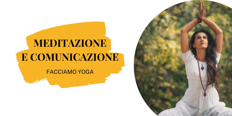 Meditazione e comunicazione positiva