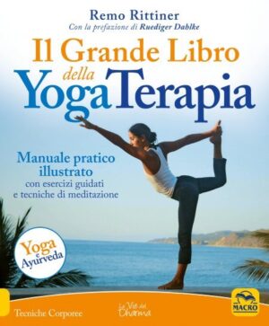 Il Grande Libro della Yoga Terapia