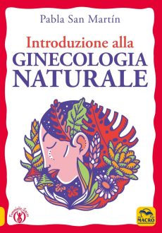 Introduzione alla Ginecologia Naturale