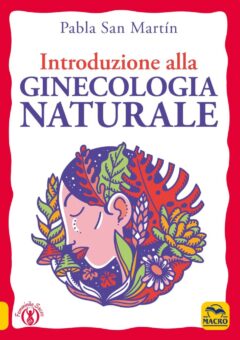 Introduzione alla Ginecologia Naturale