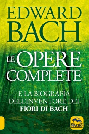 Edward Bach Le Opere Complete