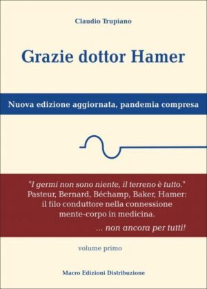 Grazie dottor Hamer: nuova edizione aggiornata, pandemia compresa