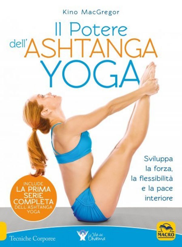 Il Potere dell’Ashtanga Yoga