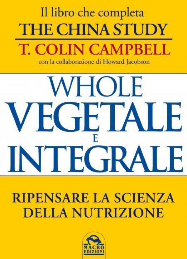 Whole – Vegetale e Integrale