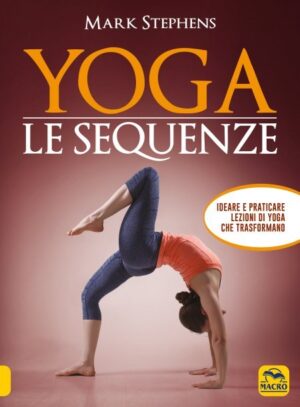 Yoga Le Sequenze - 2° volume - Nuova Edizione