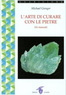 L'Arte di Curare con le Pietre