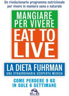 Eat To Live - Mangiare Per Vivere