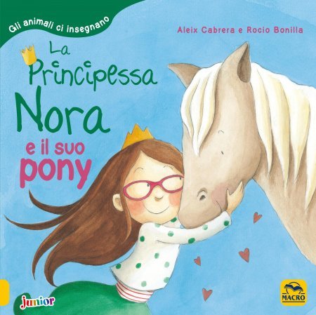 Principessa Nora e il suo Pony