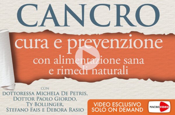 Cancro – Cura e Prevenzione con Alimentazione Sana e Rimedi Naturali – Videocorso