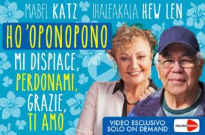 Ho'oponopono: Grazie Mi Dispiace Perdonami Ti Amo - Videocorso