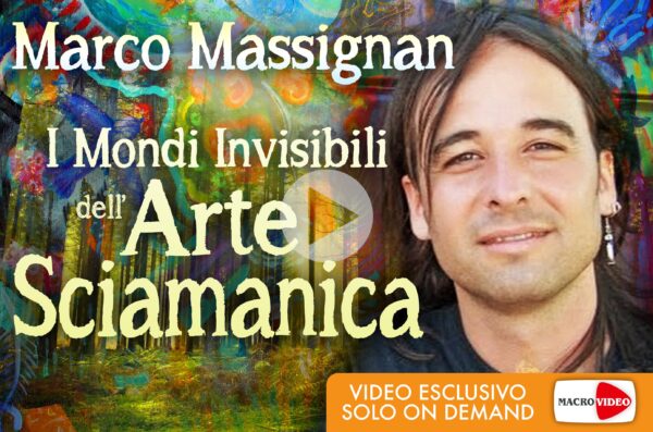 I mondi invisibili dell’arte sciamanica -Videocorso