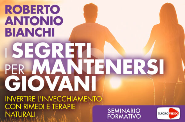 I Segreti per mantenersi giovani – Videocorso