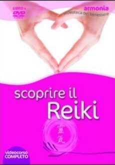 Scoprire il Reiki - DVD + libretto