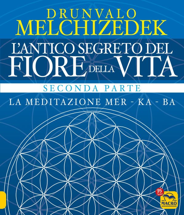 L’Antico segreto del Fiore della Vita (Seconda Parte)