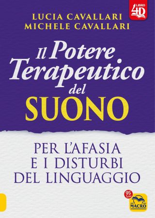 Il Metodo Cavallari®: il suono terapeutico