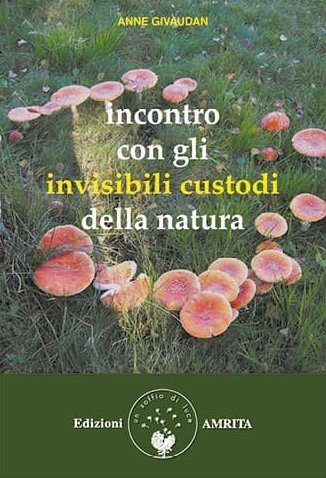 Incontro con gli Invisibili Custodi della Natura