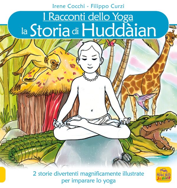 Racconti Dello Yoga – La Storia di Huddaian