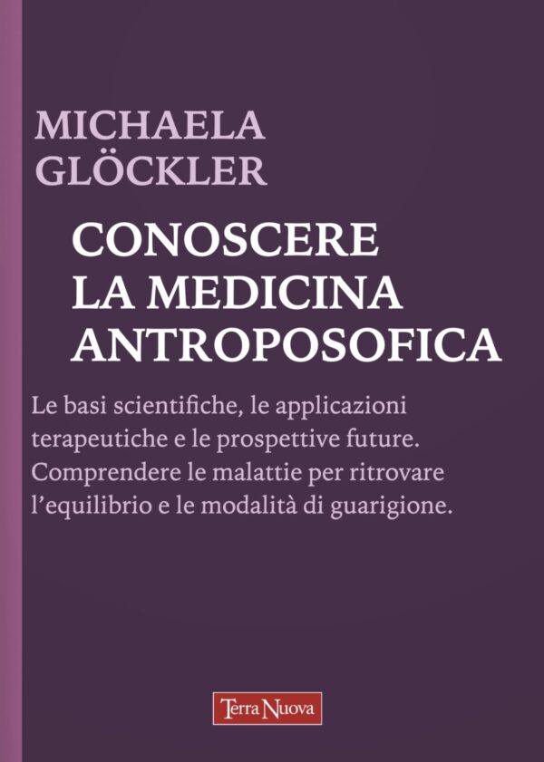 Conoscere la Medicina Antroposofica