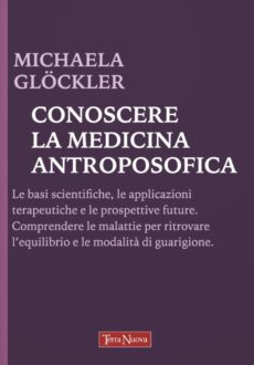 Conoscere la Medicina Antroposofica