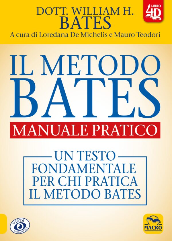 Il Metodo Bates – Manuale Pratico – 4D