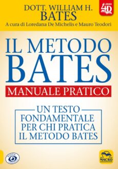 Il Metodo Bates - Manuale Pratico - 4D