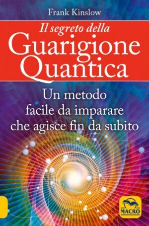 Il Segreto della guarigione quantica