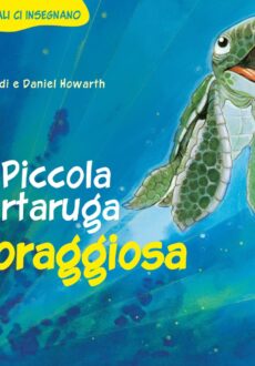 Piccola Tartaruga Coraggiosa NE