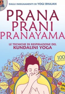 Prana Prani Pranayama - Nuova Edizione