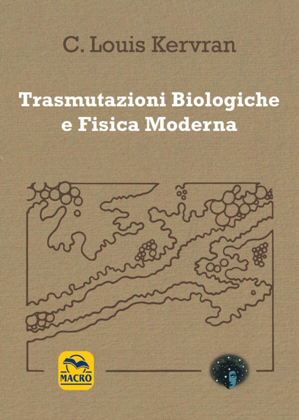 Trasmutazioni Biologiche e Fisica Moderna