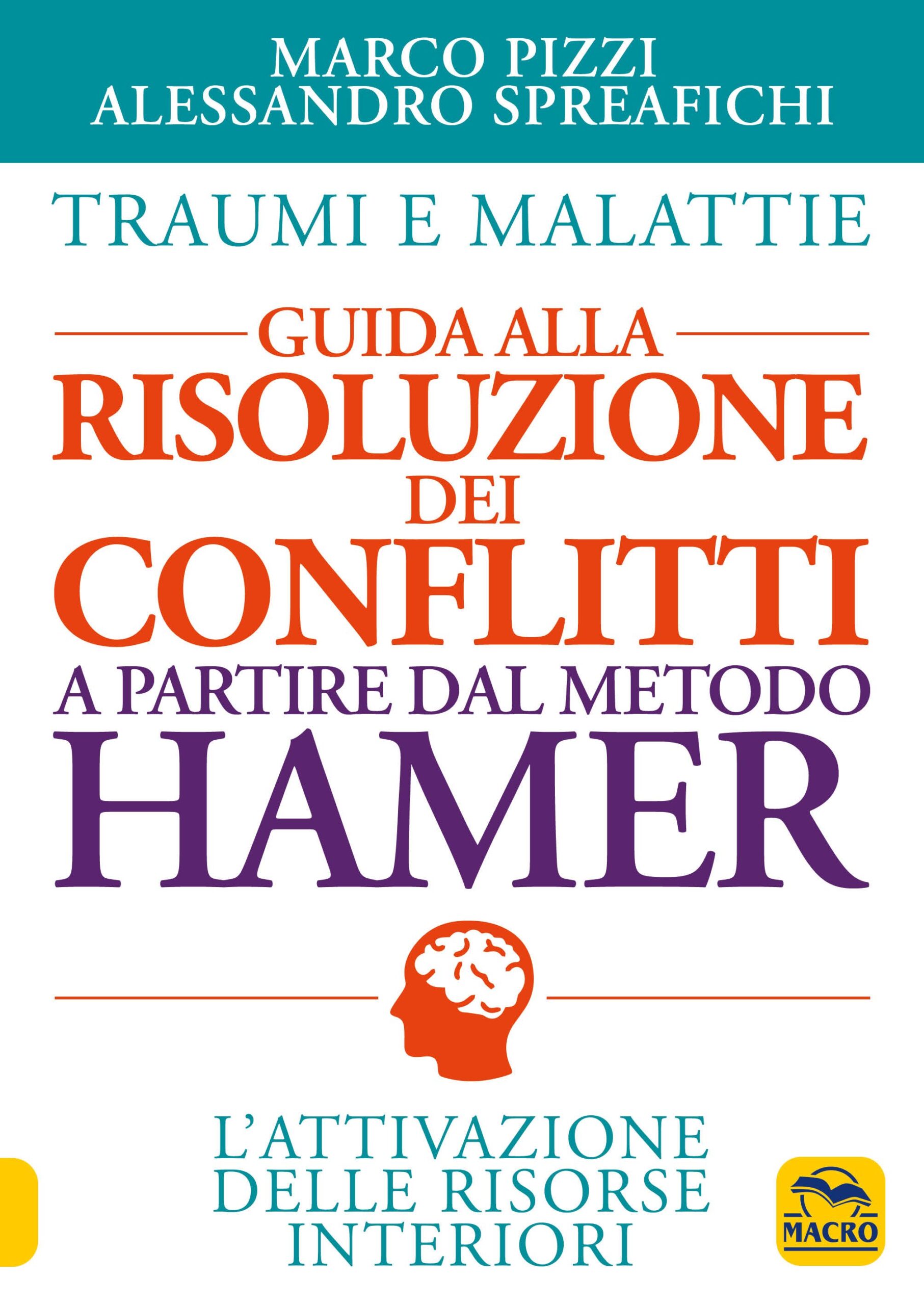 traumi-e-malattie-guida-alla-risoluzione-dei-conflitti-a-partire-dal-metodo-hamer