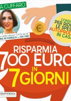Risparmia 700 Euro in 7 Giorni