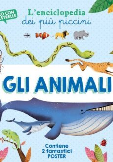 Animali - L'enciclopedia dei più piccini