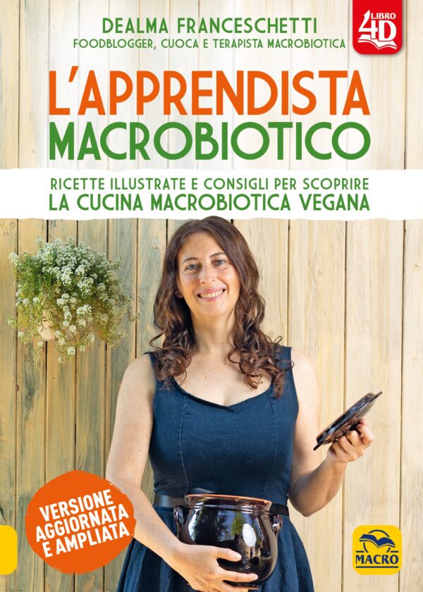 L’Apprendista Macrobiotico 4D