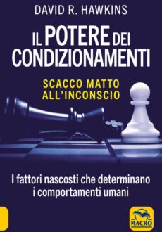 Il Potere dei Condizionamenti
