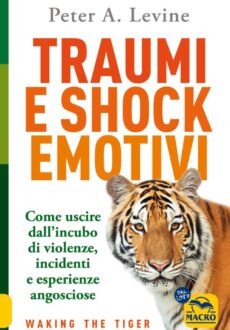 Traumi e Shock Emotivi