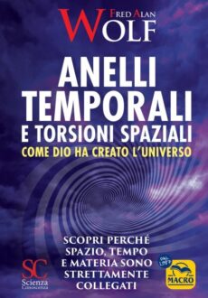 Anelli temporali e torsioni spaziali