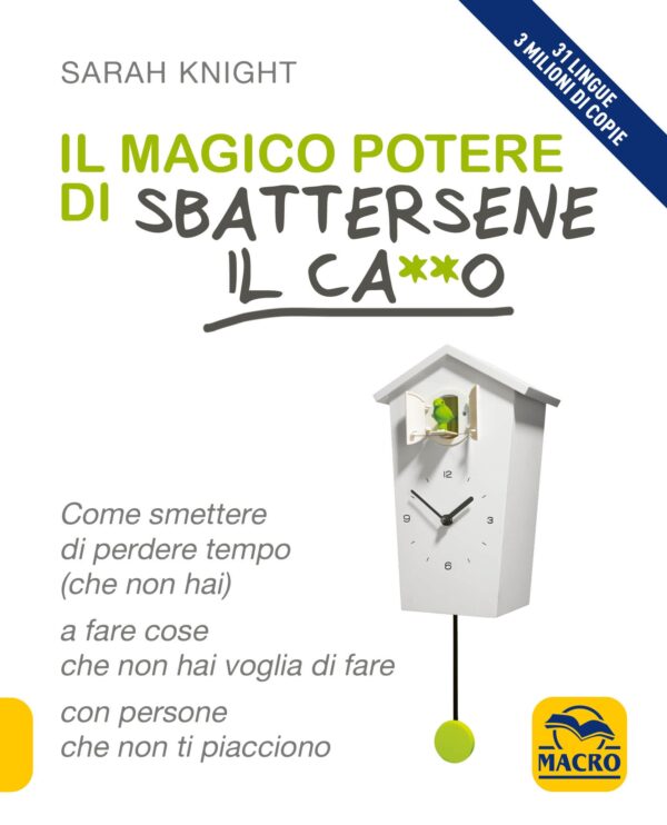 Il Magico Potere di Sbattersene il Ca**o